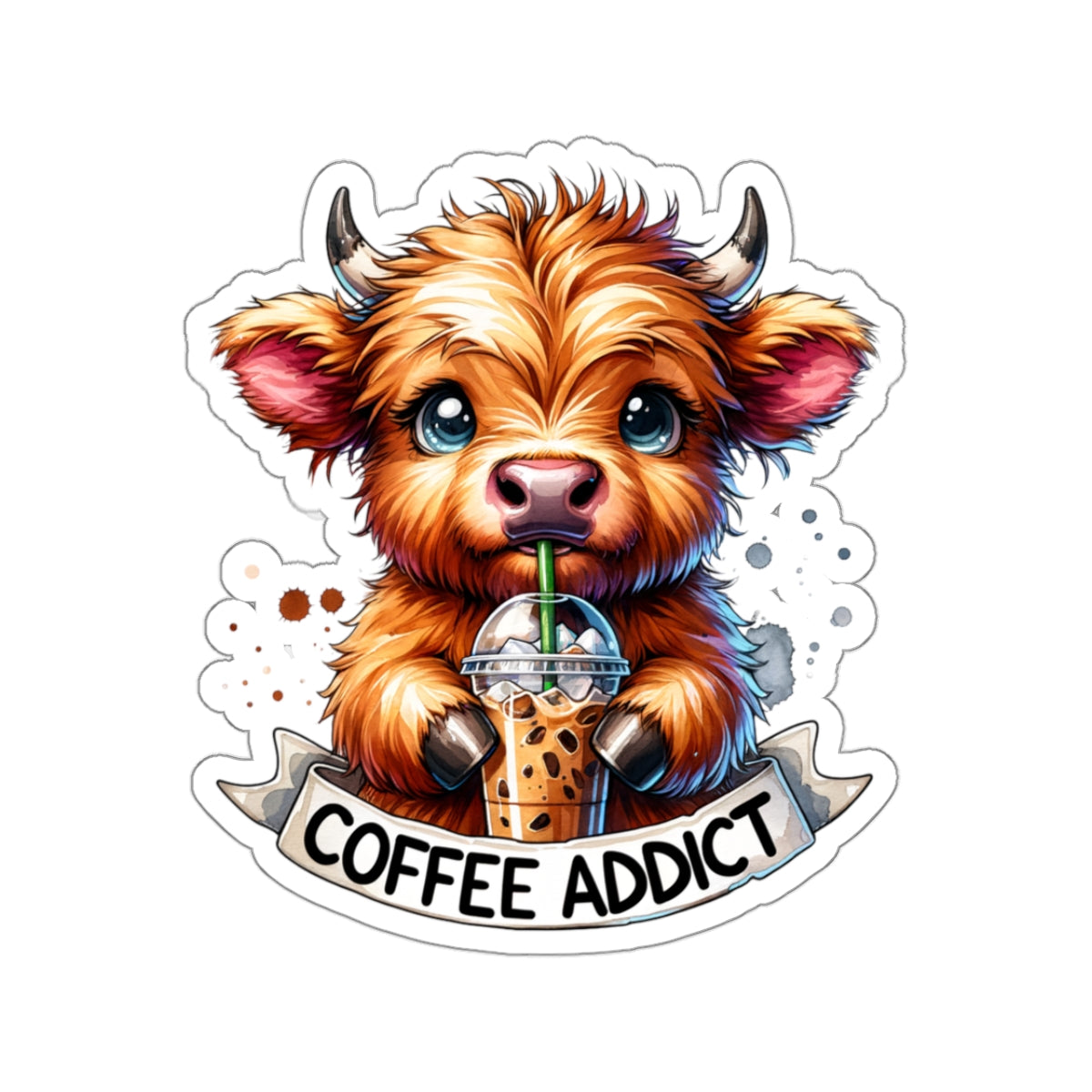 Moo-ve Over, Coffee! I'm Addicted - Kiss-Cut Stickers