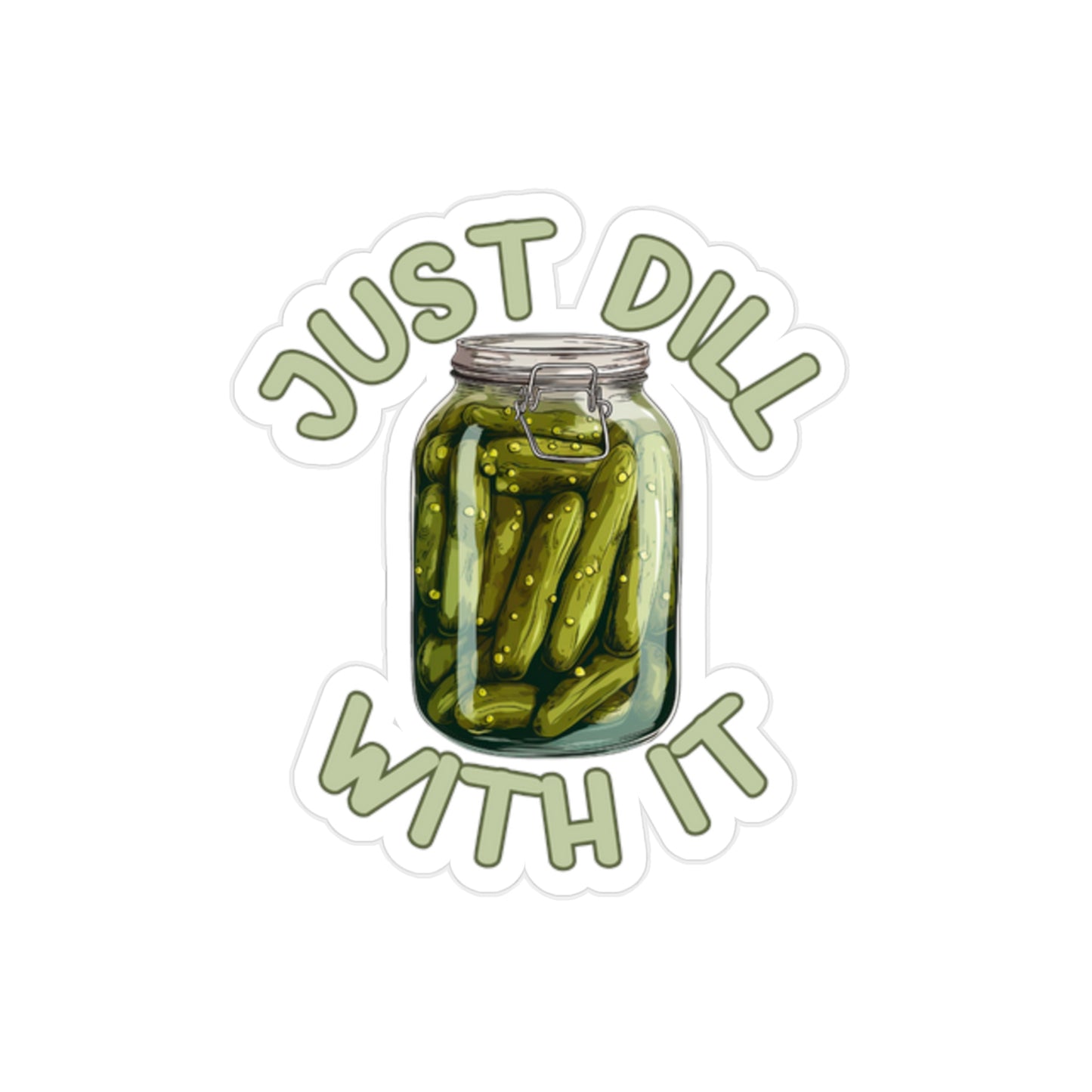 Dill-iciously Defiant - Transparent Outdoor Stickers