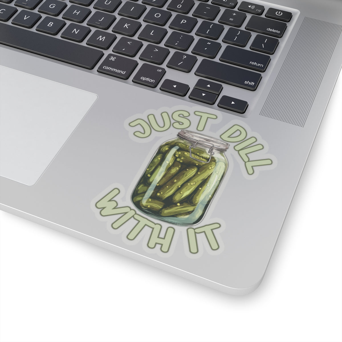 Dill-iciously Defiant - Kiss-Cut Stickers