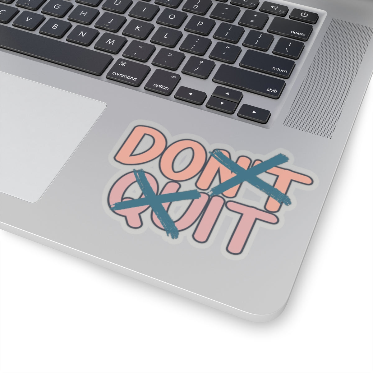 Do It, Quitters - Kiss-Cut Stickers