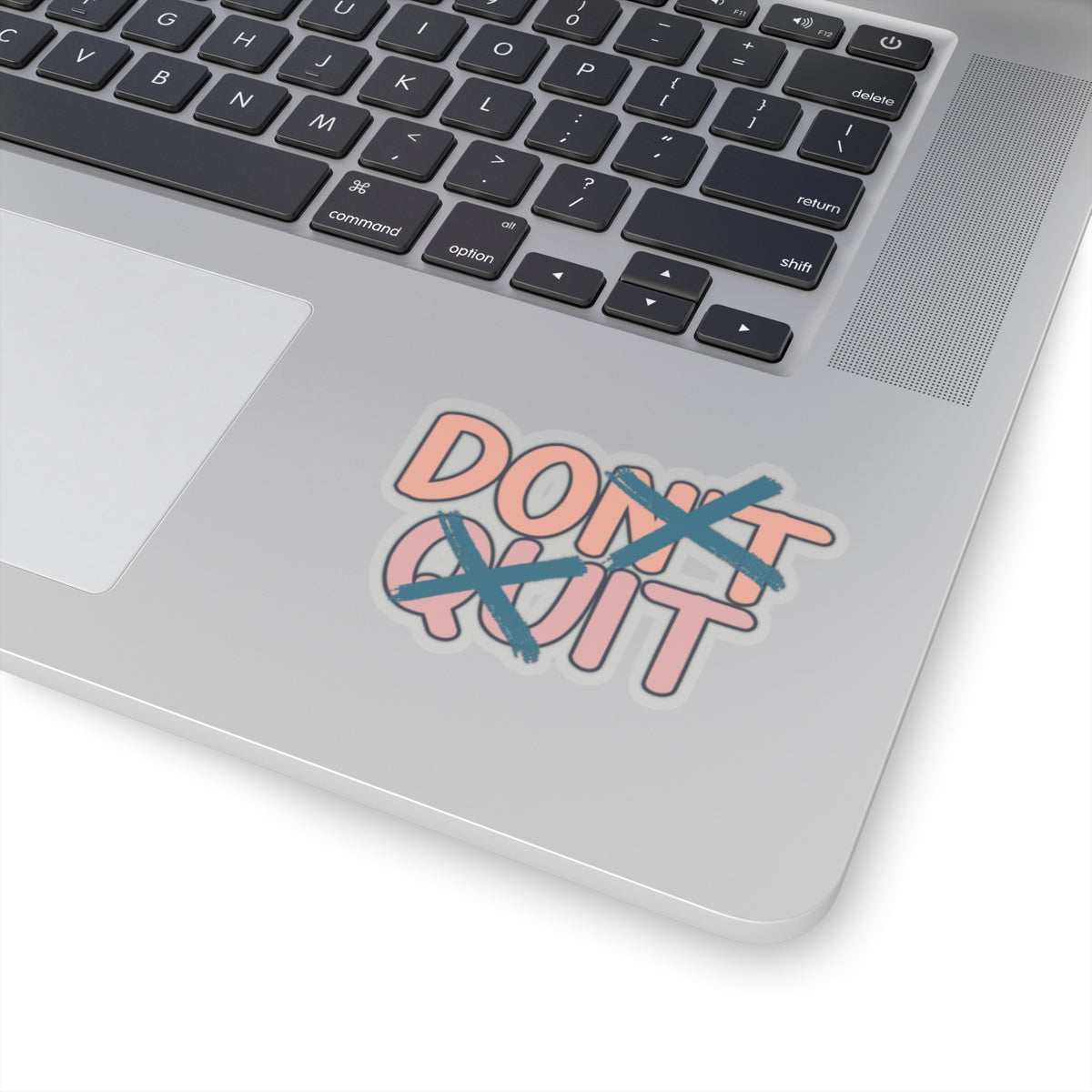 Do It, Quitters - Kiss-Cut Stickers