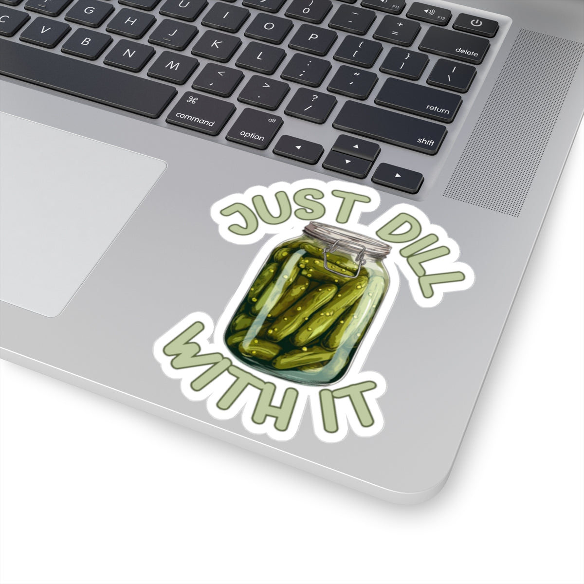 Dill-iciously Defiant - Kiss-Cut Stickers