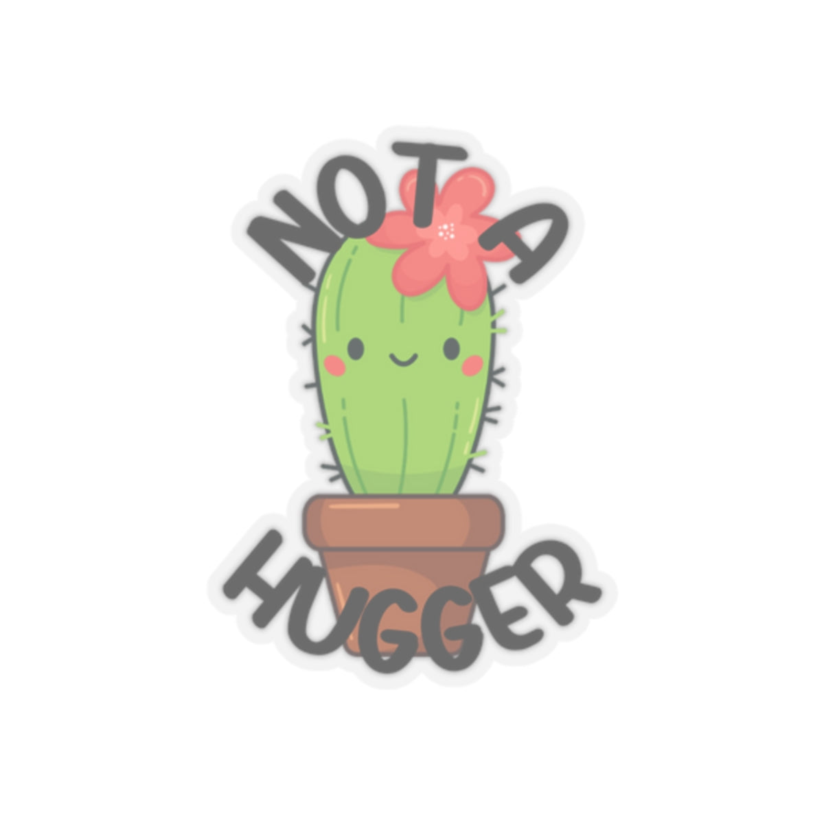 Prickly, Not Huggy - Kiss-Cut Stickers