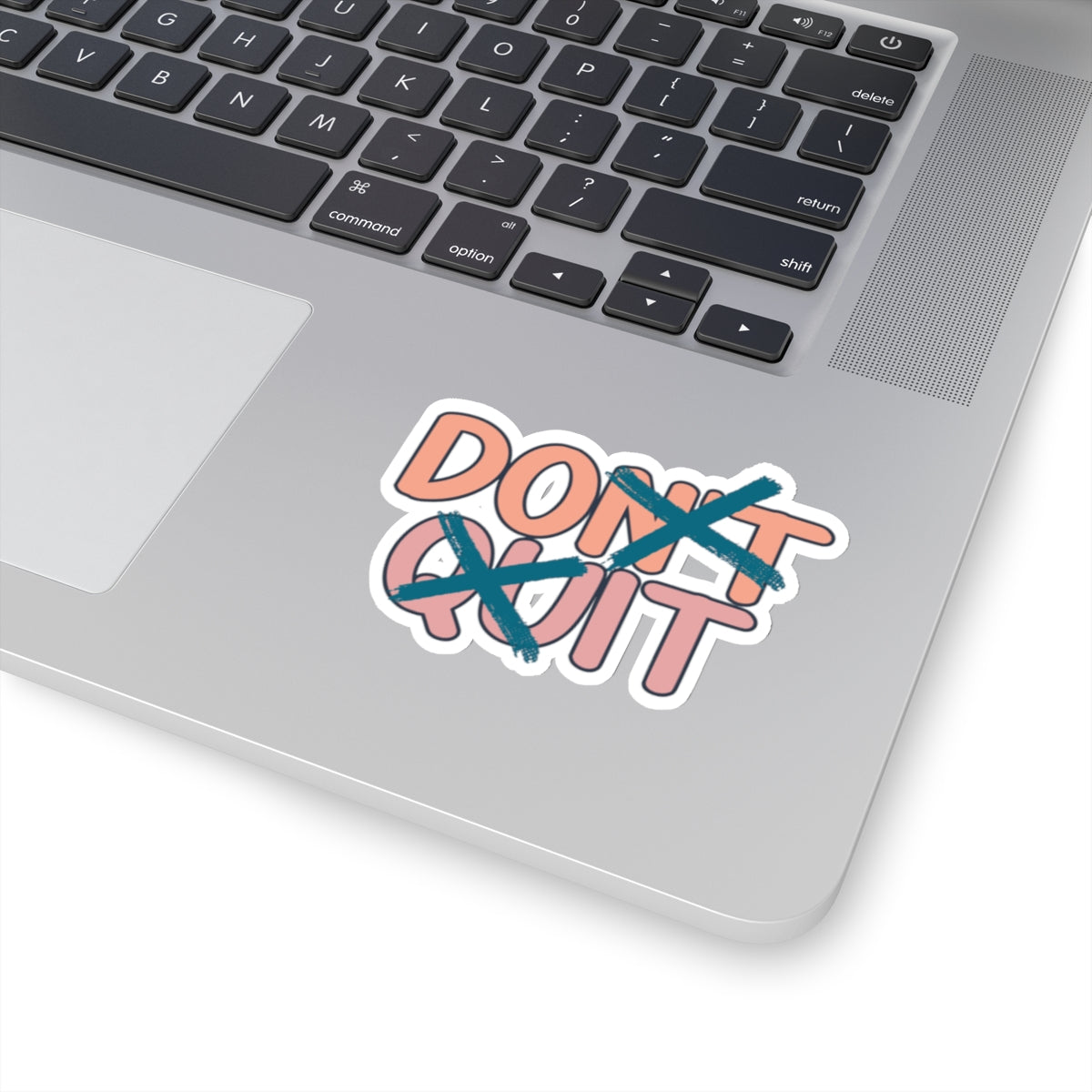 Do It, Quitters - Kiss-Cut Stickers