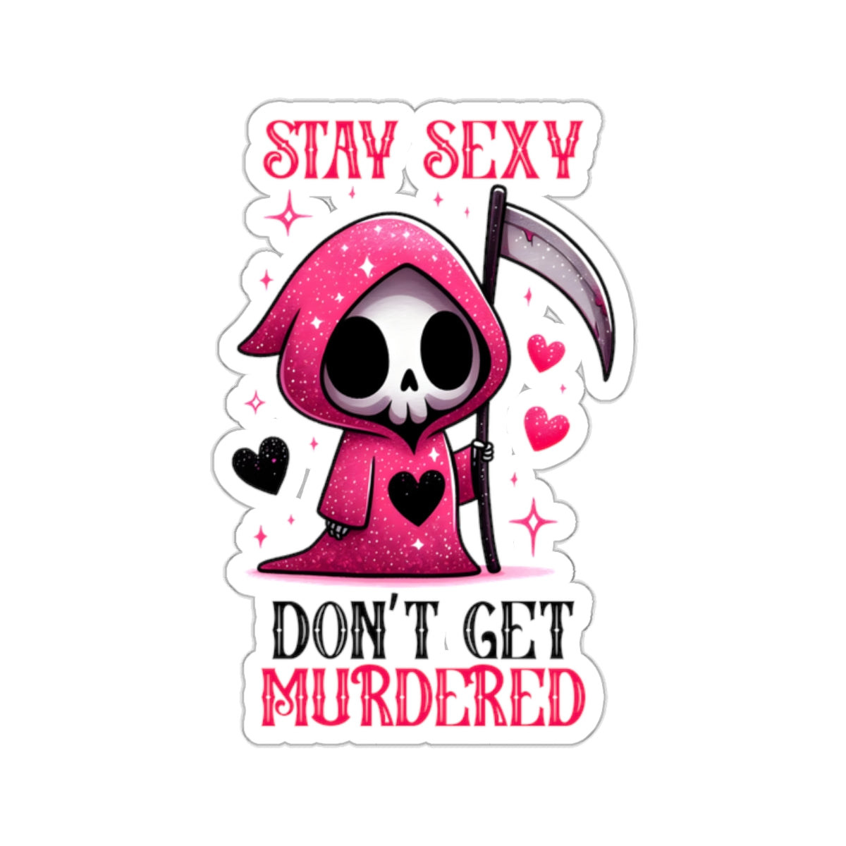 Sassy Reaper: Stay Sexy - Kiss-Cut Stickers