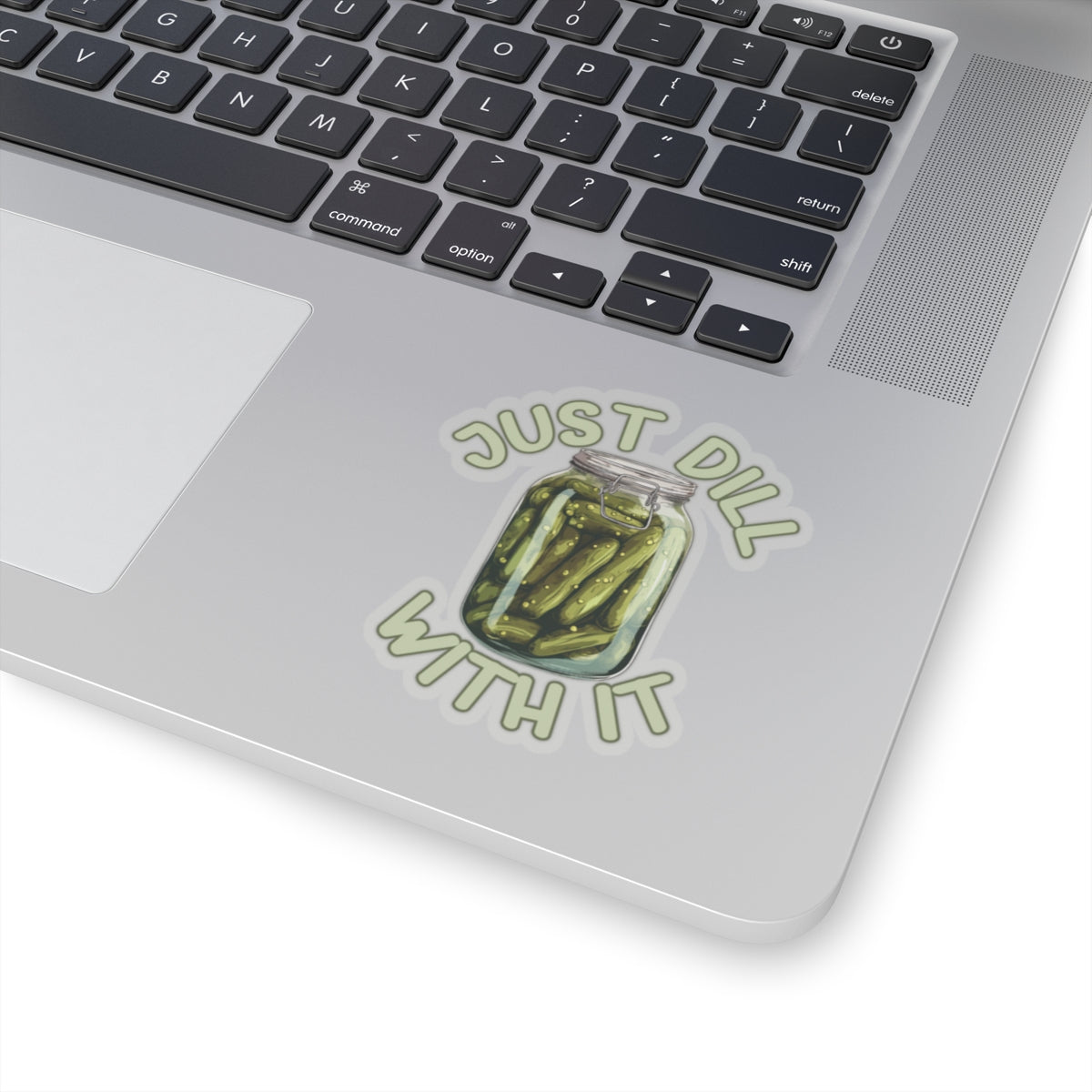 Dill-iciously Defiant - Kiss-Cut Stickers