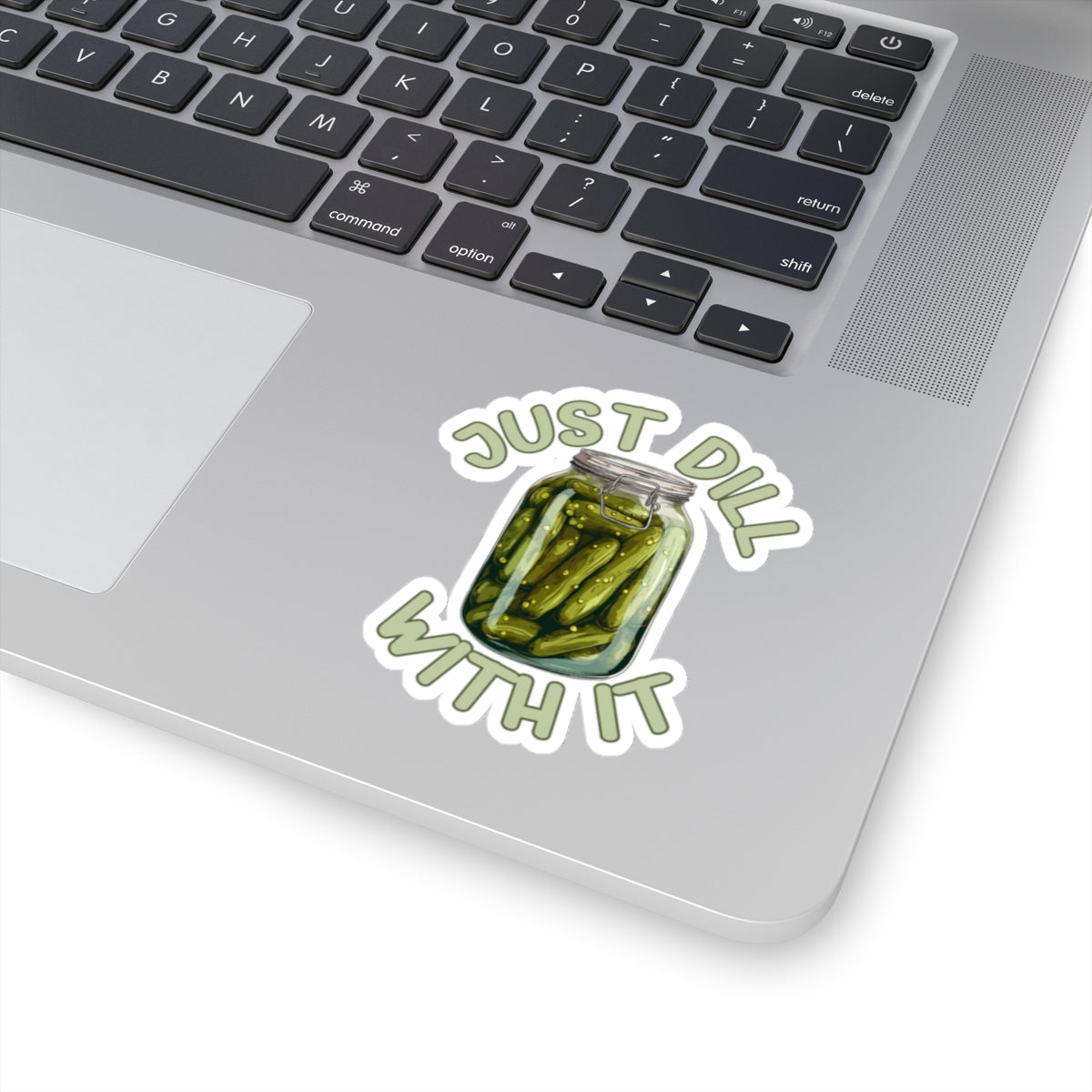 Dill-iciously Defiant - Kiss-Cut Stickers