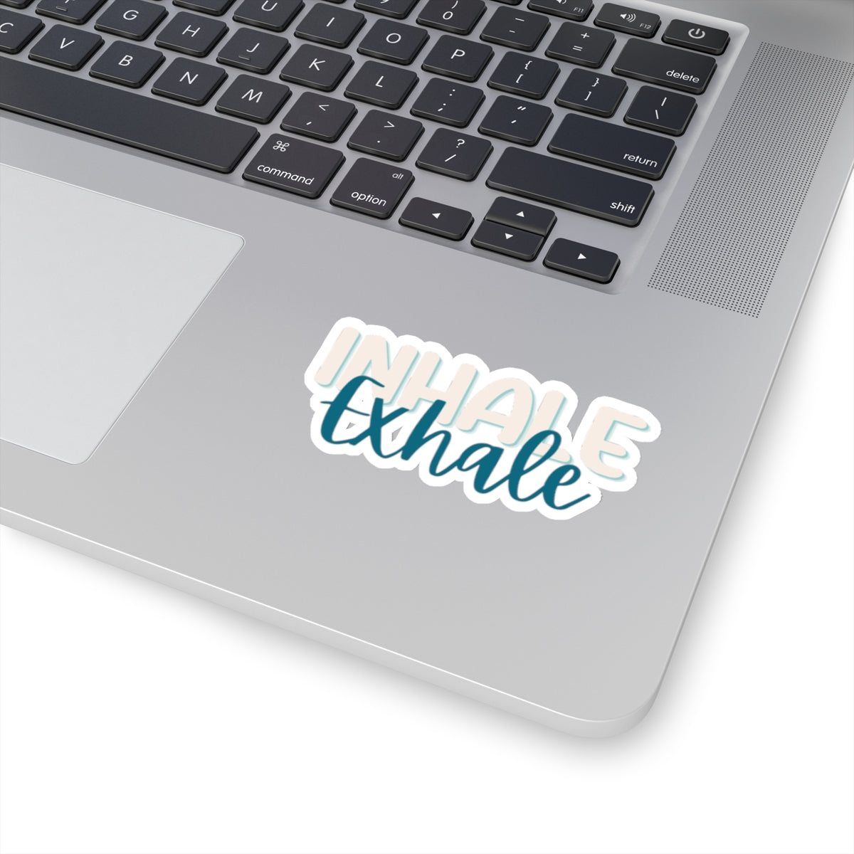 Breathe It Like You Mean It - Kiss-Cut Stickers