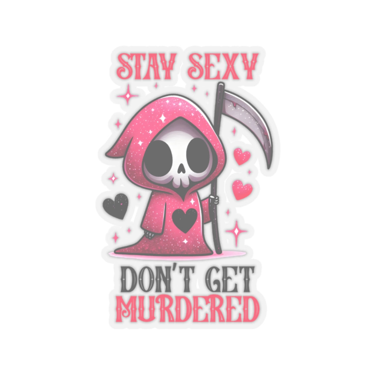 Sassy Reaper: Stay Sexy - Kiss-Cut Stickers